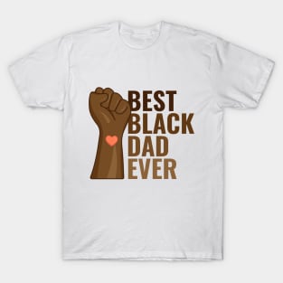 Best Black Dad Ever T-Shirt